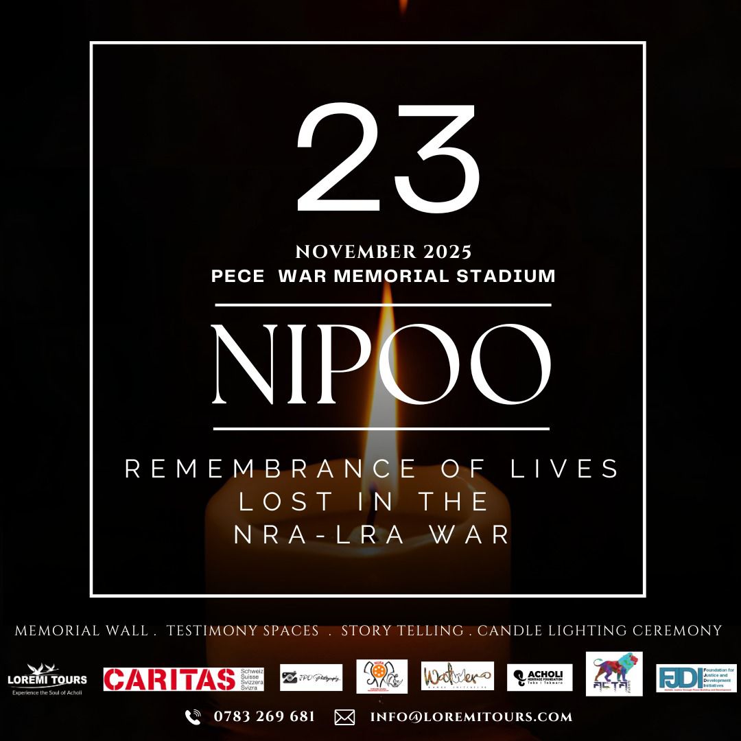 #NIPOO2025–"Remembering lives lost during the conflict in northern UG" 
📅Nov 23, 2025 
📍Pece War Memorial Stadium, Gulu City 

A day of remembrance &amp; healing; Honor the fallen &amp; celebrate survivors, &amp; recommit to sustainable peace. 
Partner: <a href="/LoremiTours/">Loremi Tours</a> + allies 

#NeverForget