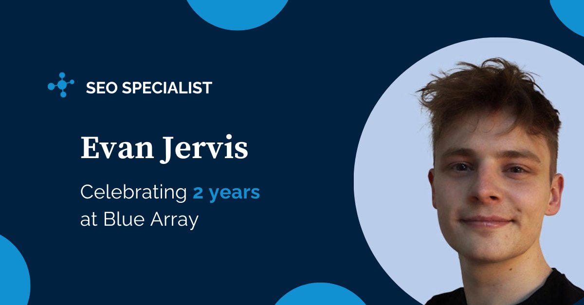 bluearrayseo's tweet image. Big congrats to Evan on hitting 2 years at Blue Array! 🎉