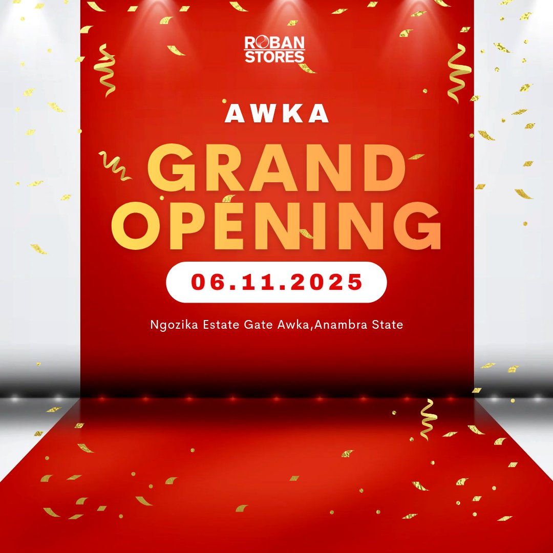 Robanstoresngr's tweet image. Join us for the Grand Opening of Roban Stores on 06/11/2025 at Ngozika Estate Gate.

Let’s celebrate style, convenience, and community the Roban way 

#RobanStores #RobanAwka #GrandOpening
