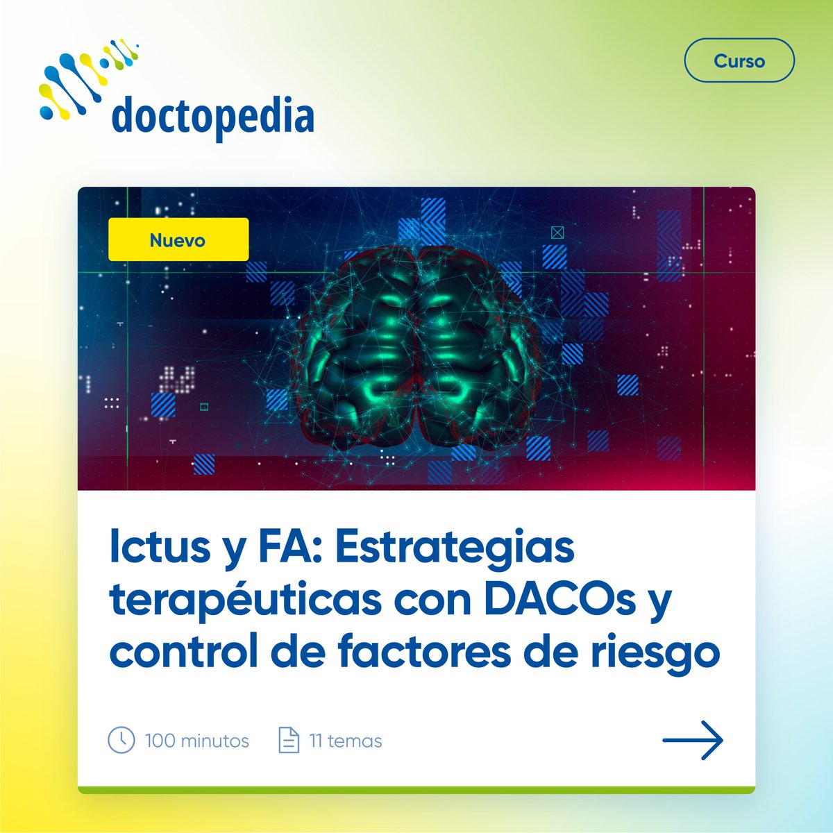 🆕🧠¡Ya está disponible el nuevo curso de #Doctopedia!

“Ictus y FA: Estrategias terapéuticas con DACOs y control de factores de riesgo” está diseñado especialmente para neurólogos y neurólogas que quieran actualizarse en el abordaje del #ictus en contexto de fibrilación