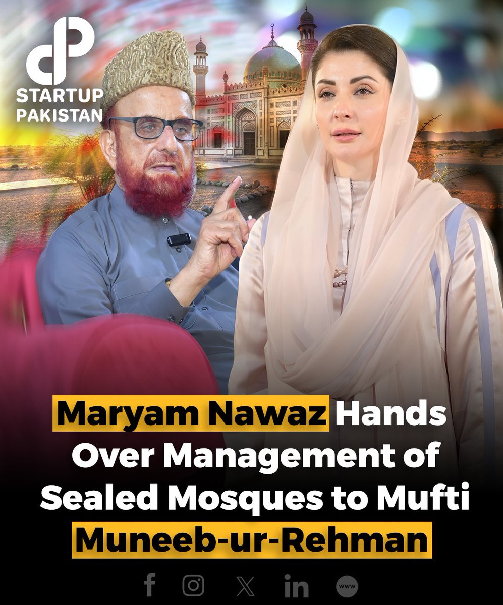 PakStartup's tweet photo. Punjab Chief Minister Maryam Nawaz Sharif handed over the management of sealed mosques to Mufti Muneeb-ur-Rehman.
#PunjabCM #MuftiMuneeb #ReligiousPeace #PakistanNews #MosqueManagement https://t.co/oTmU4ncaGg