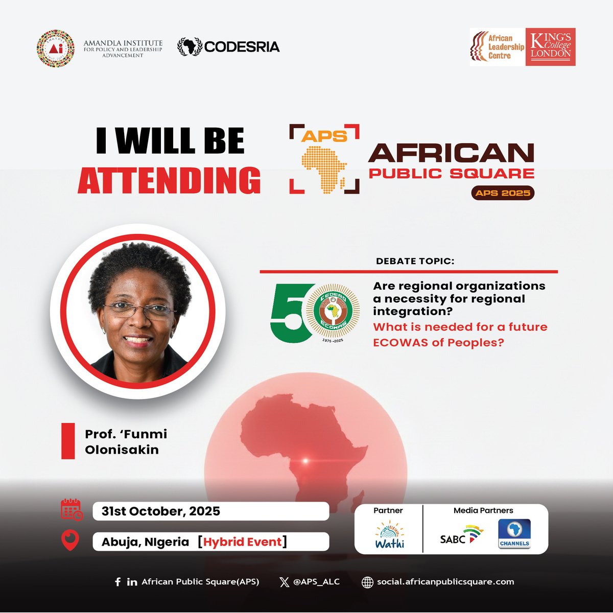 FunmiOlonisakin's tweet photo. Pleased to invite you to the Second Continental African Public Square (@APS_ALC) which will take place in Abuja, Nigeria, on 31 Oct and 1 Nov 2025, as part of the Conference on @ecowas_cedeao at 50.

#APS2025 #AfricanPublicSquare #ECOWASAt50 https://t.co/PPftZ9fnJd