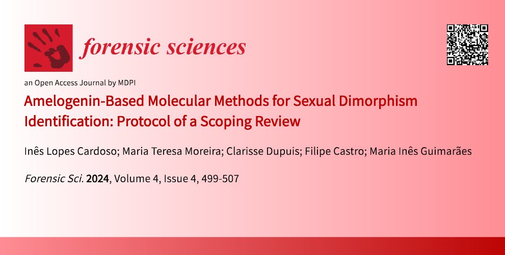 ForensicSciMDPI's tweet image. #ForensicSciences #OpenAccess 
&quot;Amelogenin-Based Molecular Methods for Sexual Dimorphism Identification: Protocol of a Scoping Review&quot;
by Inês Lopes Cardoso et al. 

📚Read the complete paper at mdpi.com/2673-6756/4/4/…