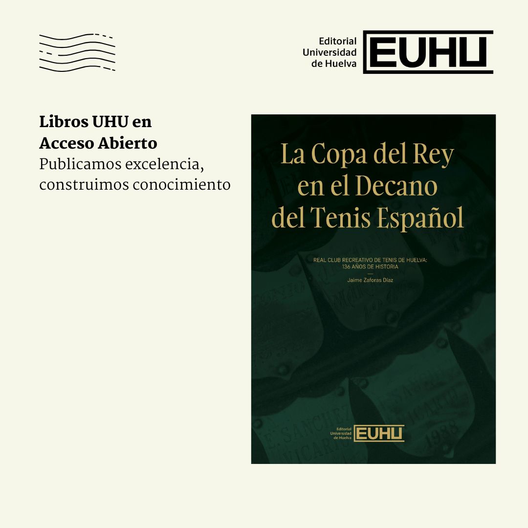 📖 🎾 Novedad UHU en Acceso Abierto:  “La Copa del Rey en el Decano del Tenis Español” de Jaime Zaforas Díaz.

Una obra imprescindible sobre los 136 años de historia del <a href="/rcrtenishuelva/">RCR Tenis Huelva 1889</a>  🏆

👉uhu.es/publicaciones/…