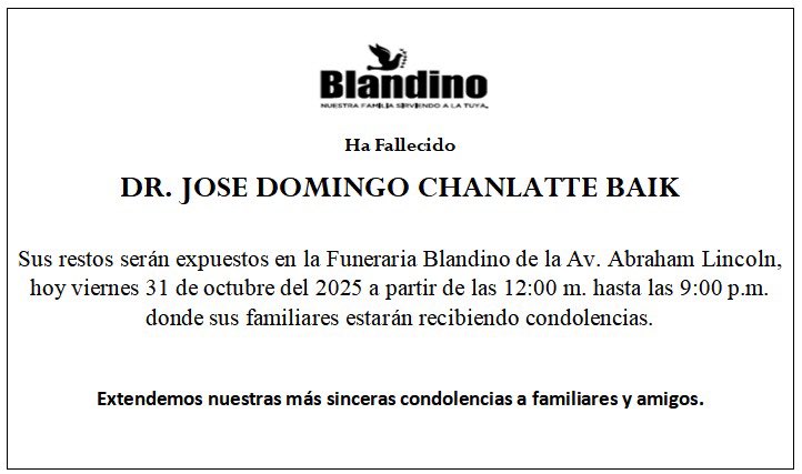 Con profundo sentimiento de dolor, lamento informar el fallecimiento de mi amado padre, Dr. José Chanlatte Baik. 
Dios lo acoja en su morada.