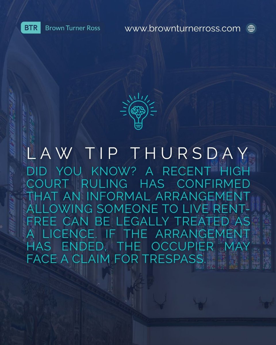 Did you know? 🏠
A recent High Court ruling found that even a rent-free living arrangement can count as a licence - meaning once it ends, the occupier could face trespass or damages claims.

#BrownTurnerRoss #PropertyLaw #UKLaw #LegalUpdate
