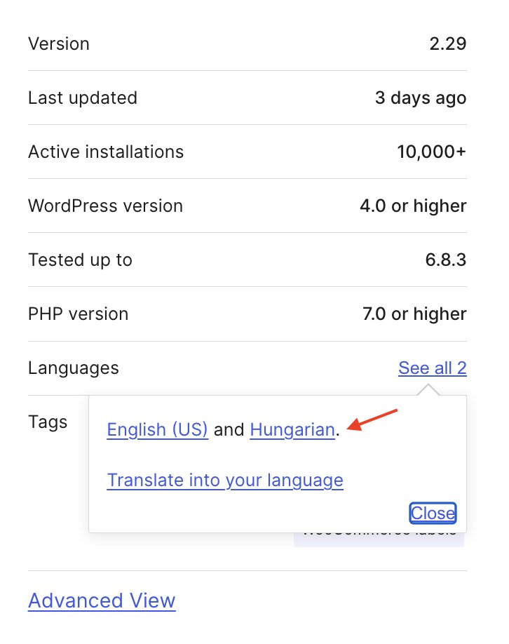 Do you translate your WordPress plugins into different languages?

I just received a translation proposal for the PRO version of <a href="/LabelsWoo/">Advanced Woo Labels</a> in exchange for a 1-year PRO license. The person has already translated the free version in the repository into Hungarian. Do you think it’s
