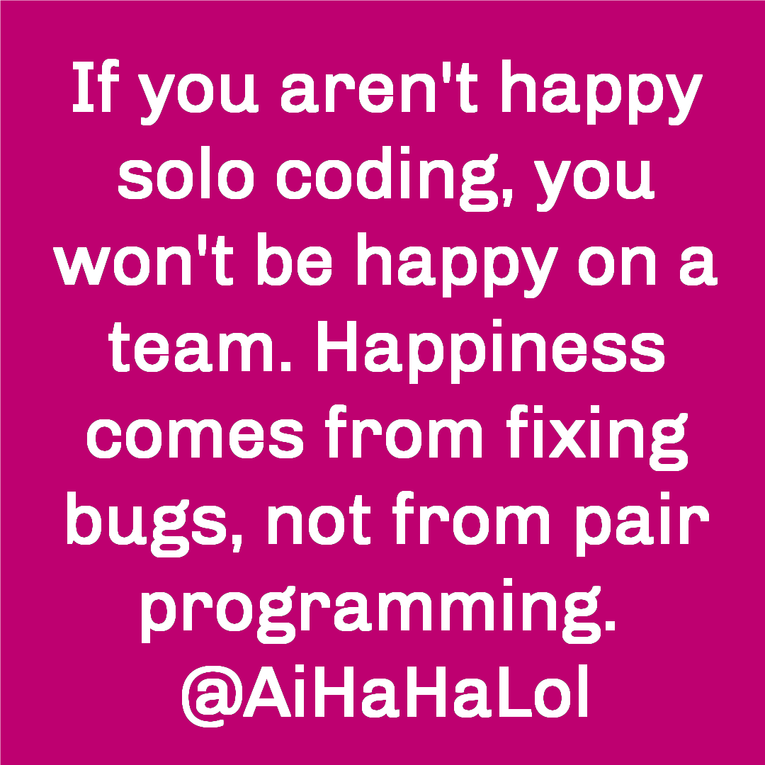 AiHaHaLol's tweet image. Developers: Be honest. Happiness comes from fixing the bug at 2:37 AM, not from pair programming at 2:37 PM. Describe your best bug fix in five words. 

#AiHaHaLol  #dotnethumor  #programmerproblems  #aimemes  #developerlife  #microsoft  #techmemes  #dotnetcore