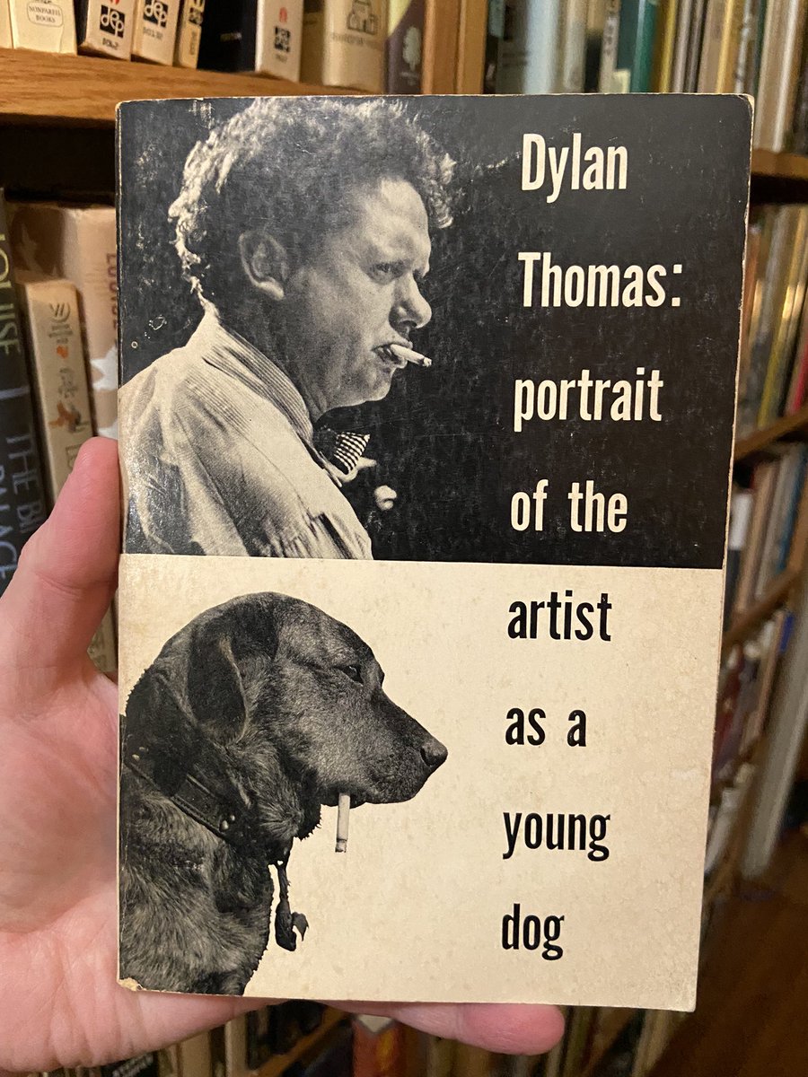 Dylan Thomas / Portrait of the Artist as a Young Dog
First published by New Directions in 1955 
13th printing