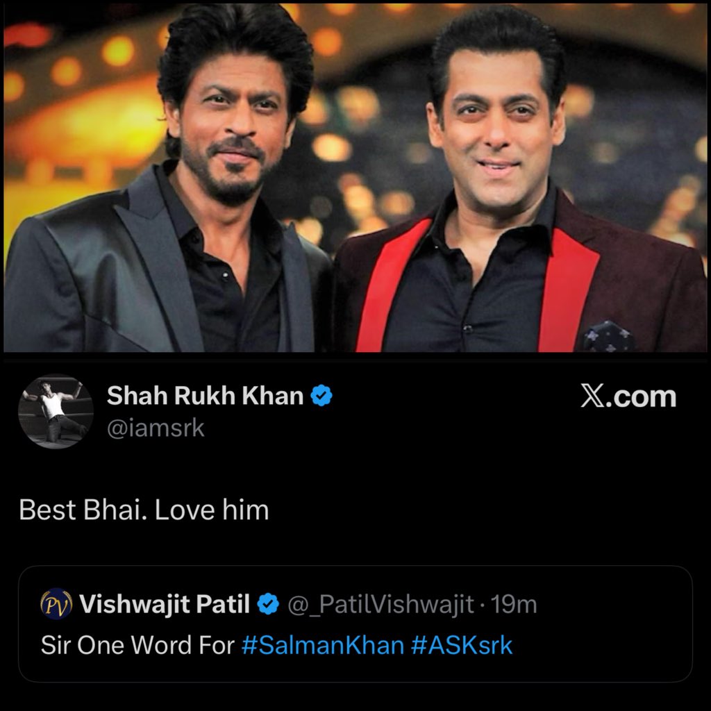 #AskSRK में किसी फैन ने पूछा एक शब्द सलमान खान के लिए तो जावाब ये था
The best bhai… love him.”
हर घर के भाइयों को सीखना चाहिए 
#SRK