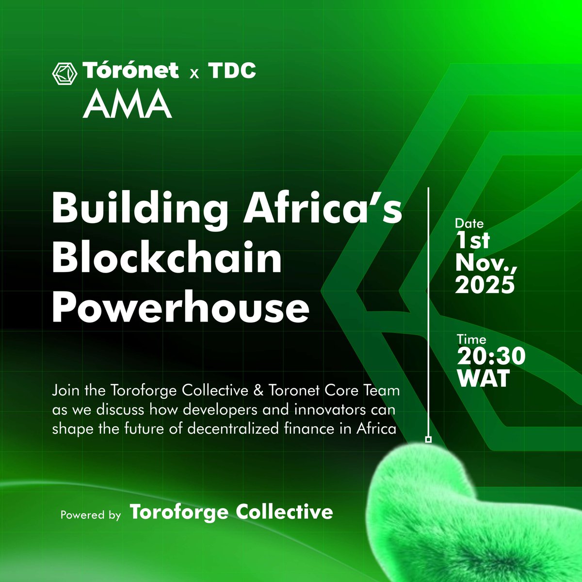 Toroforge's tweet photo. It’s AMA time!

Join the ToroForge Collective and the Toronet Core Team this Saturday, Nov 1 — 8:30 PM WAT as we discuss:

 Building Africa’s Blockchain Powerhouse

Developers, founders, and innovators — come learn how Toronet is driving the next wave of decentralized finance and how you can build, earn, and grow within the ecosystem.

🎙 Twitter Space: Hosted by @Toroforge  with guests from @toronet 
📅 Date: Nov 1  |  ⏰ 8:30 PM WAT
🔗 Don’t miss it. Set a reminder & bring your questions!
#Toronet #ToroForge #TDC #Web3Africa #BuildOnToronet