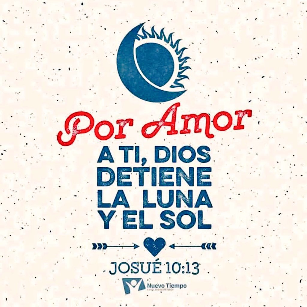 “Y el sol se detuvo y la luna se paró ...”. Josué 10 : 13
👉🏼 "Pide grandes cosas a Dios y espera grandes cosas de Él". G. Carey.
#PrimeroDios #rpSp #Biblia #Adventistas #spirituality
👉  bit.ly/EstudieLaBibli…