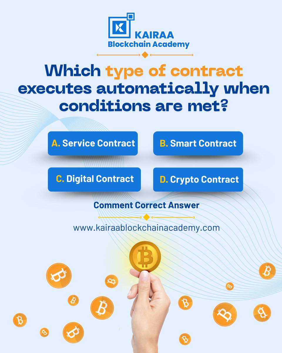 Kairaa_academy's tweet image. Quiz Time ⚡🧠
Which contract executes automatically when conditions are met?
A) Service
B) Smart
C) Digital
D) Crypto

Reply with your answer! 👇 #BlockchainQuiz #Web3
