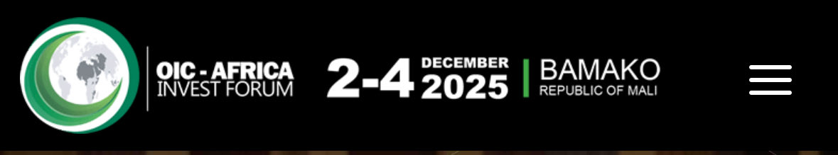 The Organization of Islamic Cooperation (OIC), through its trade and investment arm the Islamic Centre for Development of Trade (ICDT), in partnership with the Islamic Development Bank Group and the Republic of Mali, will convene the OIC Investment Forum in Africa from 2 to 4