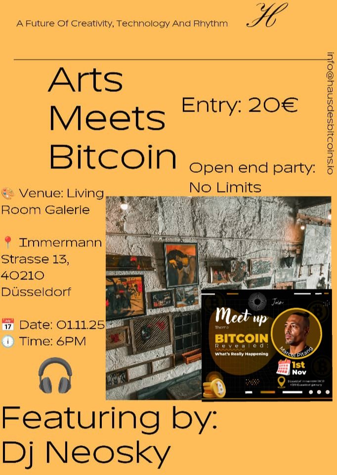 hausdesbitcoins's tweet photo. Wir laden euch herzlich ein.👋🏽
Samstag, 1. Nov. 2025
Ab: 18:00 Uhr (6pm) #openend
Ort :
Living Room Galerie
Immermannstraße 13,
40210 Düsseldorf
Germany
@MarcelPita19101
#hausdesbitcoins #livingroom
#EVENT #Networking https://t.co/yXfiX6ISIj