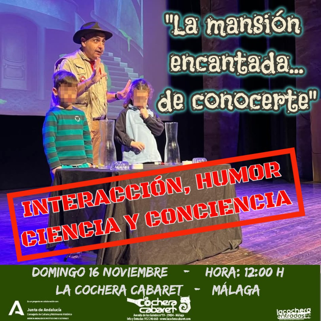 DOMINGO 16 NOVIEMBRE 
HORA: 12:00 H 
LA MANSIÓN ENCANTADA... DE CONOCERTE 

La obra de teatro más divertida para toda la familia.

LA COCHERA CABARET 
MÁLAGA 
<a href="/lacocheracabare/">La Cochera Cabaret</a> 

Compra ya tus entradas en:

lacocheraentradas.com/shows/details/…