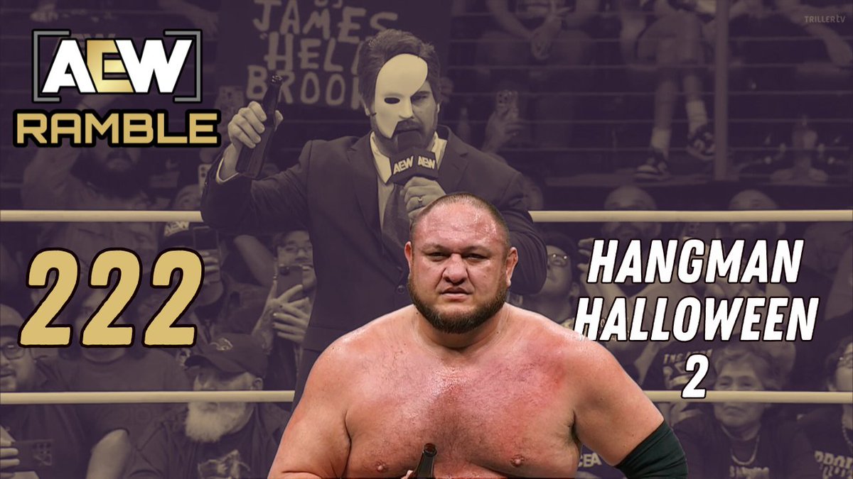 Hangman Page FOOLS Samoa Joe! Men's BLOOD &amp; GUTS Announced!

Join <a href="/TruHeelSP3/">SP3 | NMFD, JYT</a> &amp; <a href="/JimmyMacram/">Jimmy Macram</a> LIVE at 1:05PM ET for AEWramble 222 reviewing last night's #AEWDynamite Fright Night episode.

Set your notifications to on! #AEW 
youtube.com/watch?v=WesMHu…