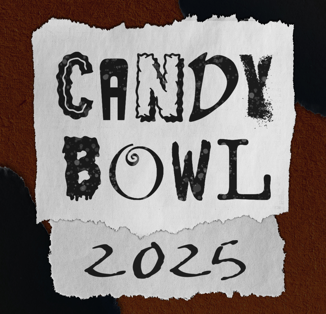 TONIGHT - PAST 9:30 PM EST... probably closer to 10:30 PM EST, I don't exactly know.

TONIGHT IN THAT GENERAL WINDOW

CANDY BOWL 2025