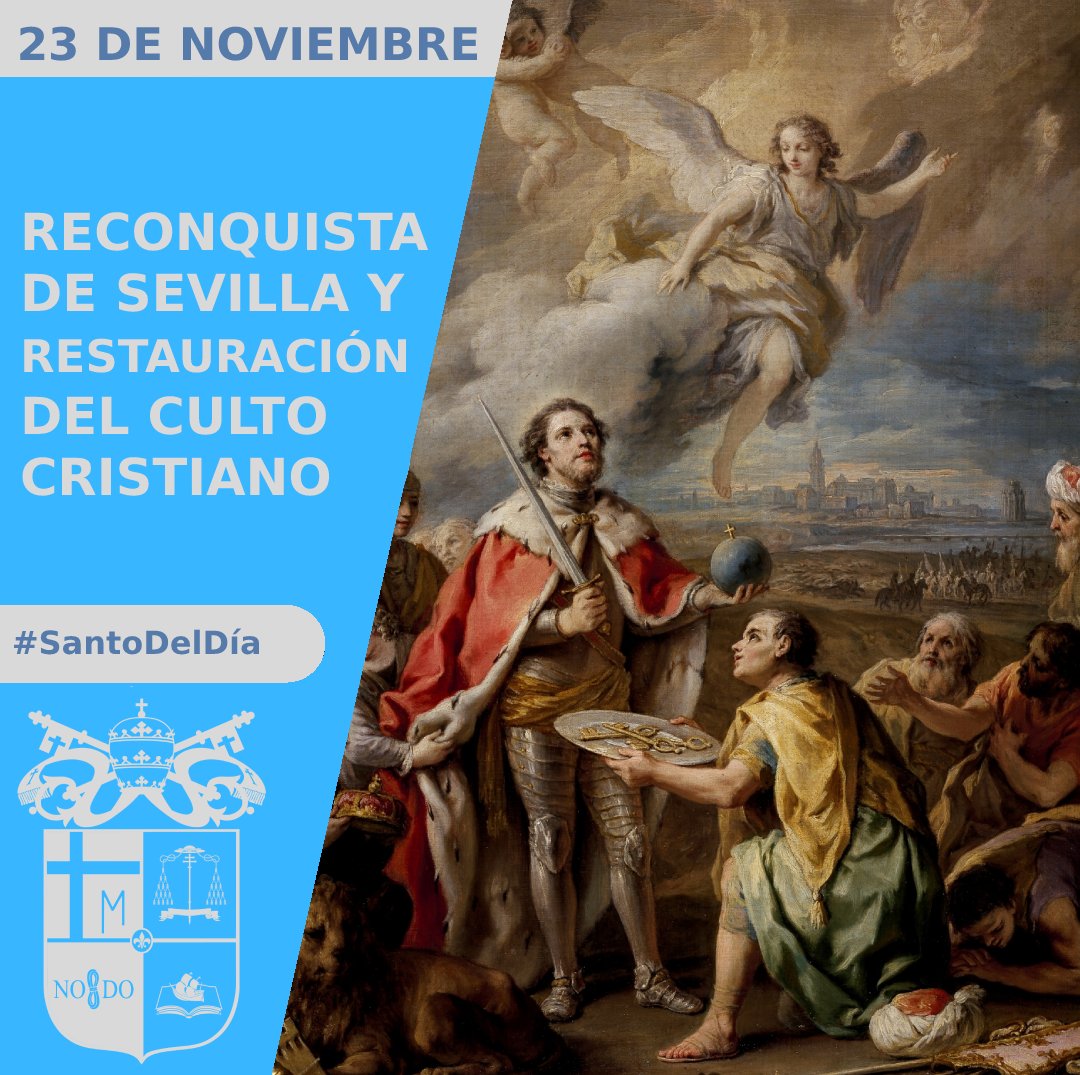Hoy, día de #SanClemente, celebramos también el aniversario de la #ReconquistadeSevilla, y restauración en ella del culto cristiano.

<a href="/Archisevilla1/">Archidiócesis de Sevilla</a>