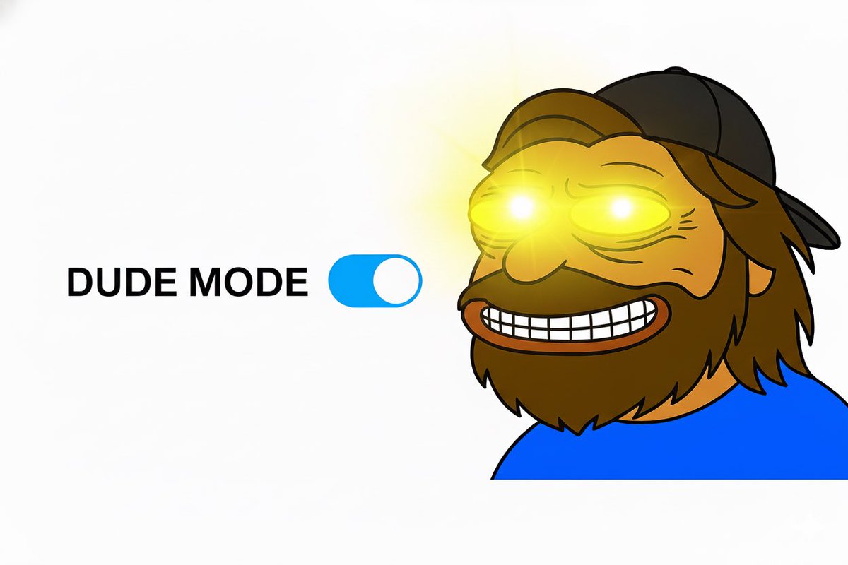 dude mode ✅