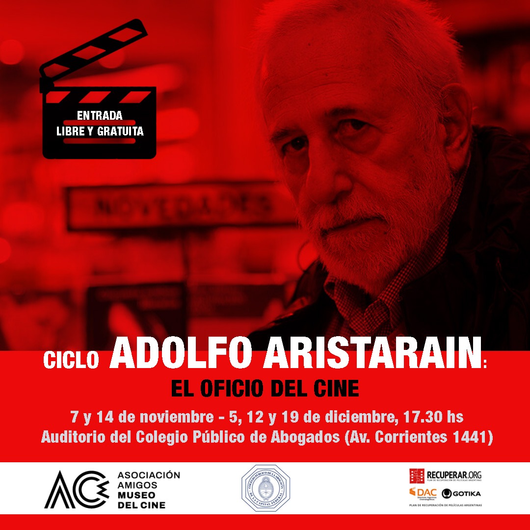 ATENCIÓN! No te pierdas el ciclo ADOLFO ARISTARAIN: EL OFICIO DEL CINE. La data dura, en la imagen. Las películas: 
07/11 - Un lugar en el mundo
14/11 La ley de la frontera
05/12 - Martín (Hache)
12/12 Lugares comunes 
19/12 Roma
¡Entrada libre y gratuita!