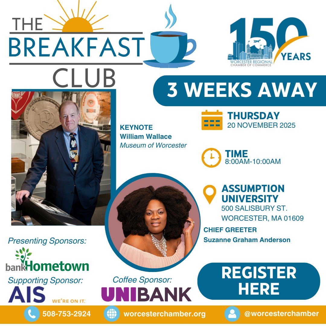 ☀️ Just 3 weeks away! The Breakfast Club is back!
📅 Thurs, Nov 20, 2025 | ⏰ 8–10AM
📍 Assumption University

🎤 Keynote: William Wallace (Museum of Worcester)
🙌 Chief Greeter: Suzanne Graham Anderson

☕ Sponsored by: bankHometown, AIS &amp; UniBank!

👉 Register today!