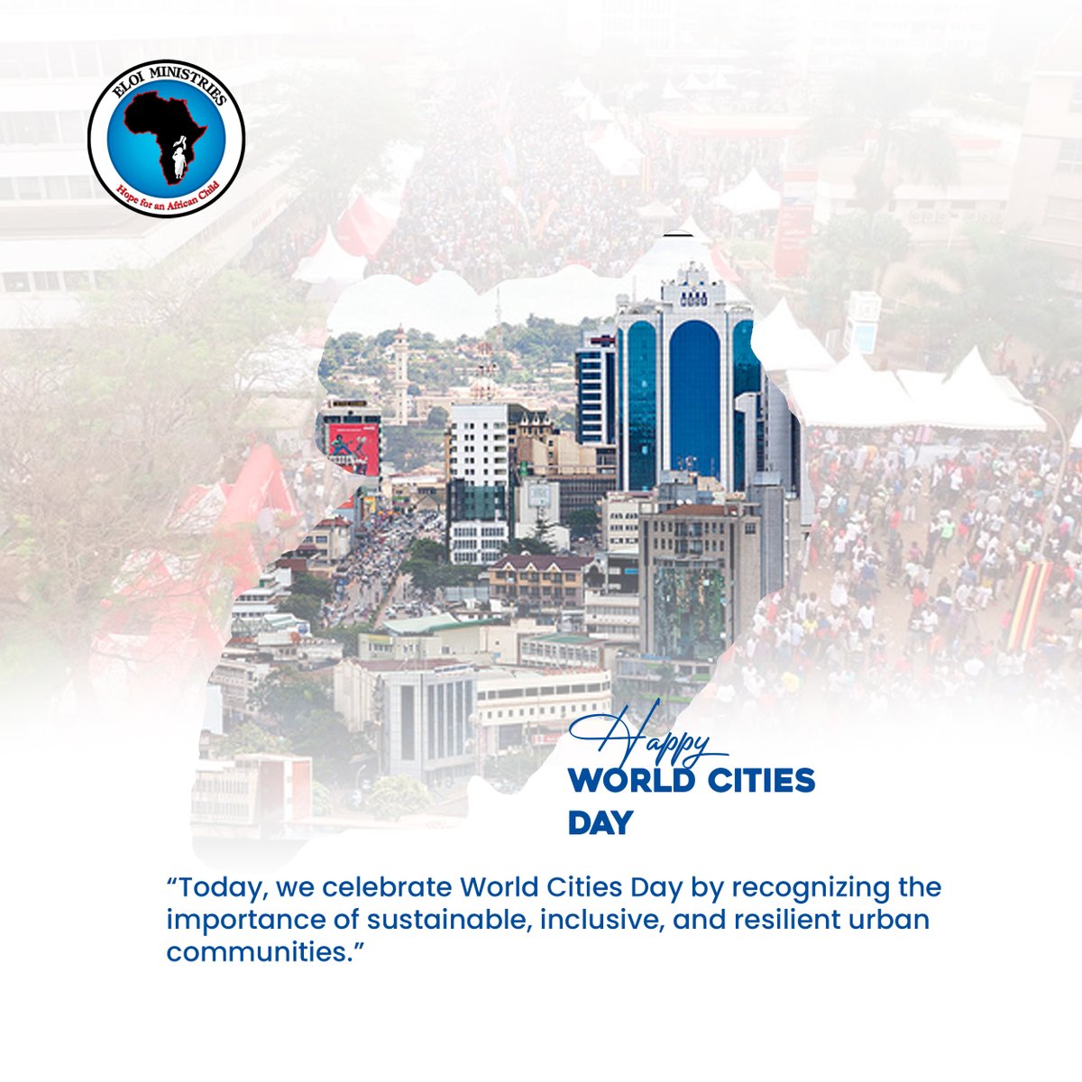 Happy World Cities Day! 🏙️
At ELOI Ministries, we join the world in celebrating sustainable, inclusive, and resilient cities. Together, let’s build urban spaces that inspire hope, opportunity, and dignity for every community. 💙 #WorldCitiesDay #ELOIMinistries #Sustainability
