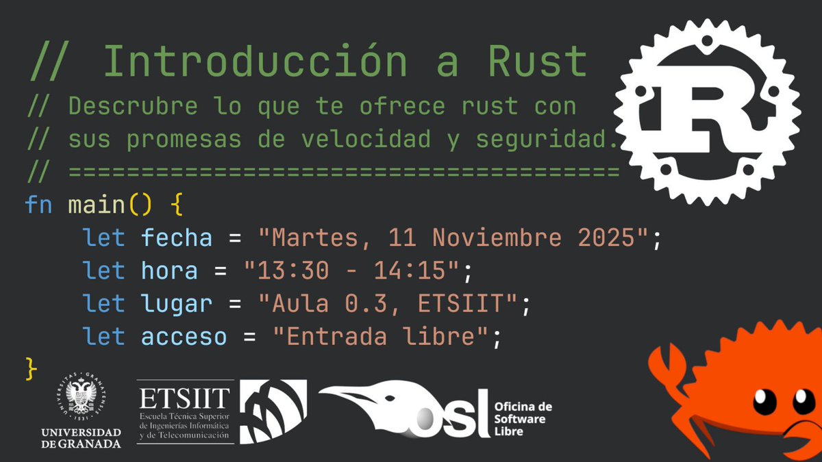 OSLUGR's tweet image. 🌐 ¡No te pierdas la charla introductoria sobre el lenguaje de programación Rust!

🙌 Descubre todo lo que puede ofrecerte y como se diferencia de otros lenguajes

📍 Aula 0,3 de la @ETSIIT_UGR
📅 11 de noviembre
🕜 13:30

🤗  ¡Te esperamos!

ℹ️ Info: osl.ugr.es/2025/10/29/cha…