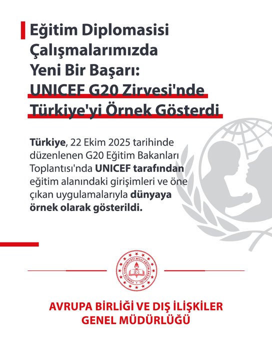 Graphic design with red borders featuring Turkish flag elements and text in Turkish about educational diplomacy successes highlighted by UNICEF at G20 Summit including details on Turkeys exemplary practices in child education access and global sharing followed by official Ministry of National Education seal at the bottom. Second image shows a professional headshot of a woman in formal attire with overlaid Turkish text quoting her on successful educational models implemented in Turkey emphasizing teacher training data-driven policies and support for disadvantaged students in primary education systems.