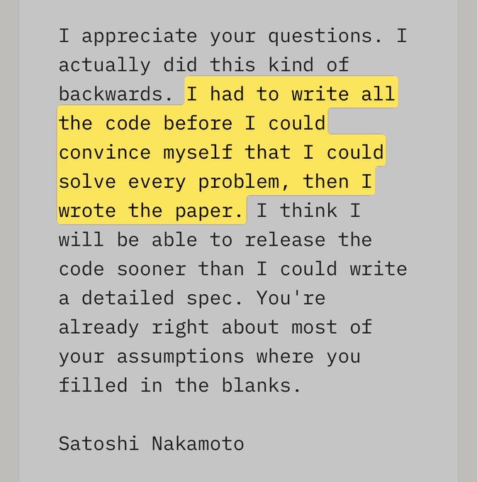 A grayscale screenshot of an email or forum post, featuring typed text in a plain font on a light background, with yellow highlighting on key phrases like 'I had to write all the code before I could convince myself that I could solve every problem, then I wrote the paper.' The text is attributed to Satoshi Nakamoto at the bottom, resembling an archived online message.
