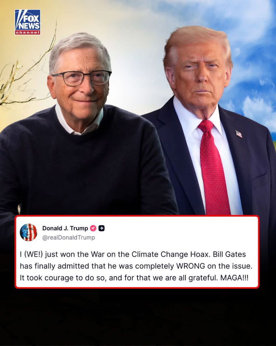 dr_charliewa's tweet photo. CLIMATE REVERSAL: President Trump reacted after Bill Gates appeared to soften his stance on climate change, writing that the "doomsday view of climate change" - in which global catastrophe would occur if rising global temperatures aren't addressed - "is wrong." https://t.co/UPxP5fNGd3