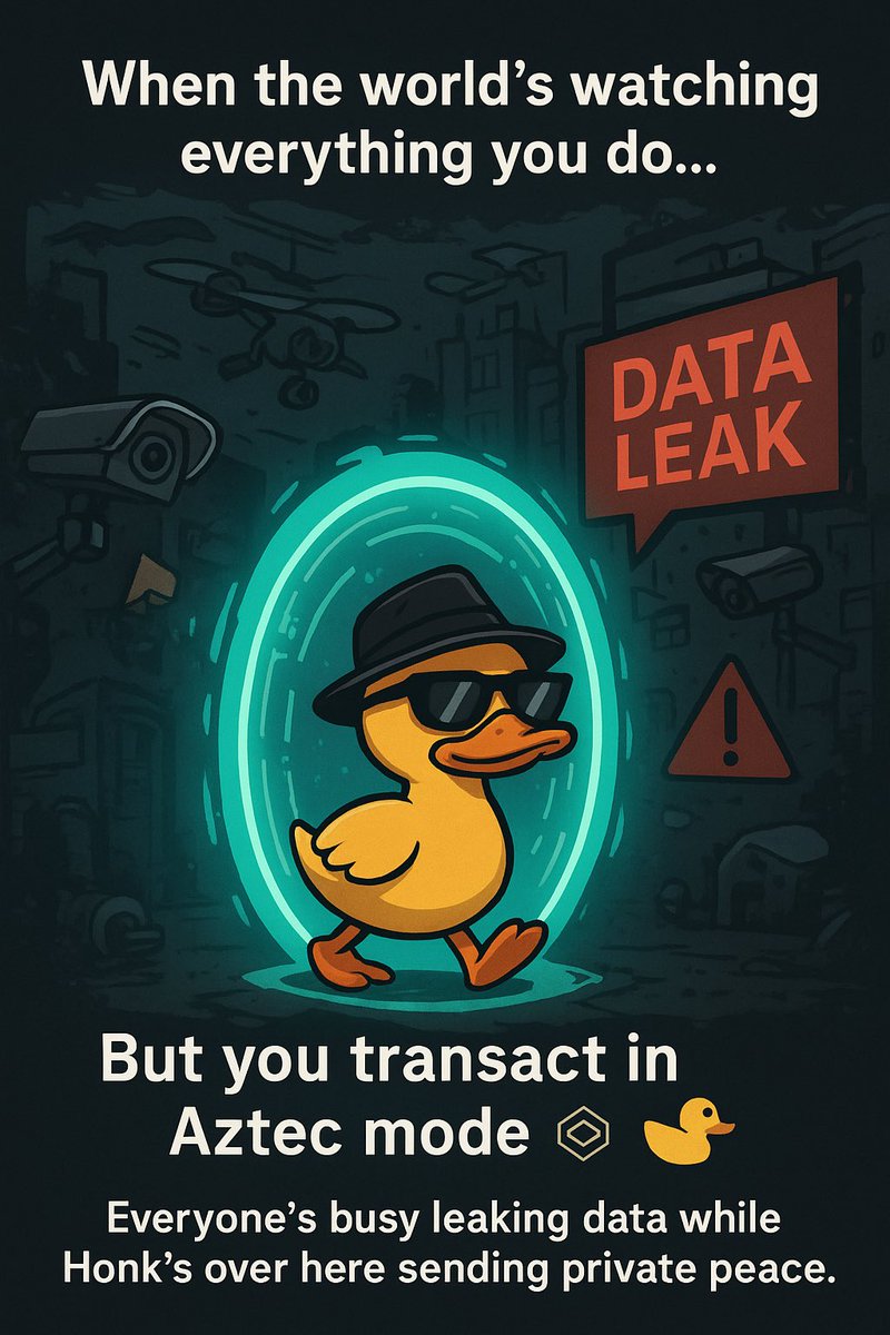 pdr0p3's tweet image. 🪿Day 24 Of Aztec Privacy Meme
Privacy isn’t dead — it just moved on-chain.

Everyone’s busy leaking data while Honk’s over here sending private transactions in peace.
Privacy isn’t gone — it’s just on Aztec.
#AztecNetwork #OnChainPrivacy #AztecEnlightenment
@aztecnetwork…