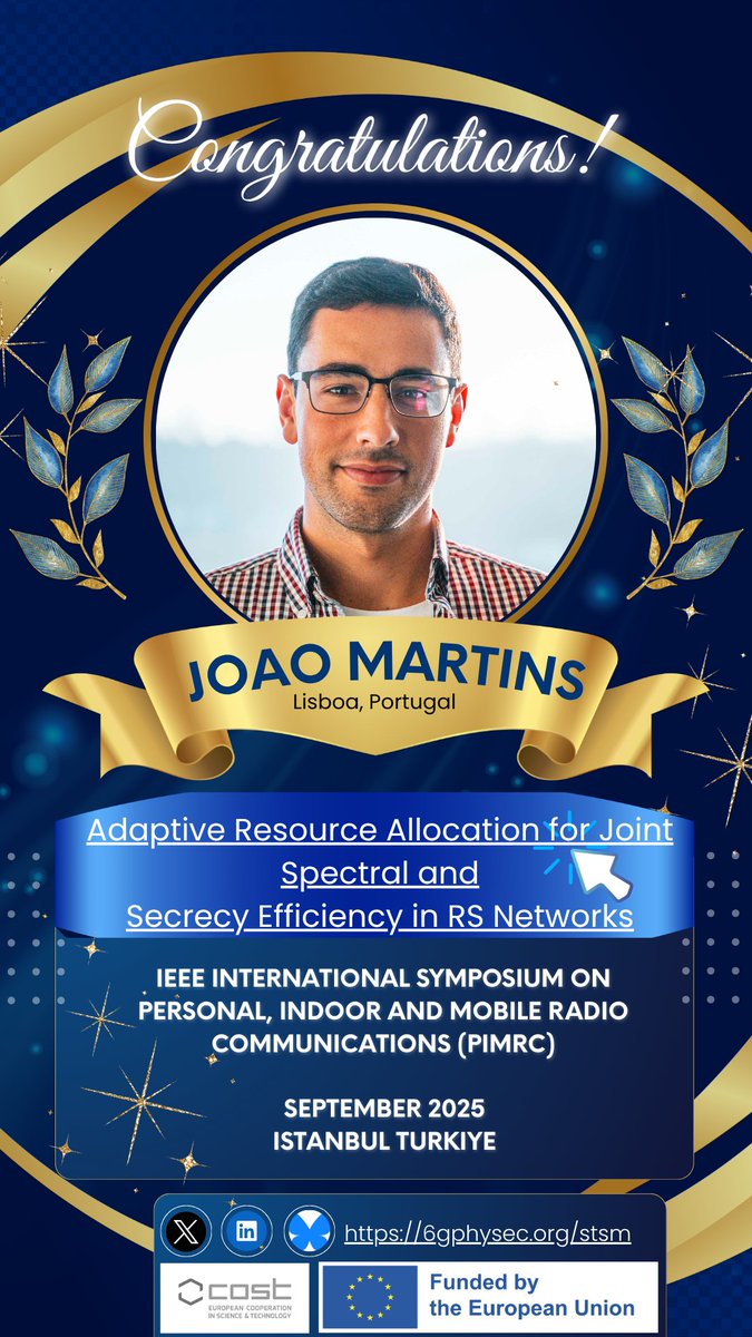 6G_PhySec's tweet image. 🌟 #GrantThursdays 🌟

6G-PHYSEC Grant
Congratulations to Joao Martins
📍 IEEE #PIMRC2025, Istanbul, Turkey

🎓 Adaptive Resource Allocation for Joint Spectral and Secrecy Efficiency in RS Networks
lnkd.in/d-C6yUma

#COSTActions #6GPHYSEC #ResearchGrants #WirelessSecurity