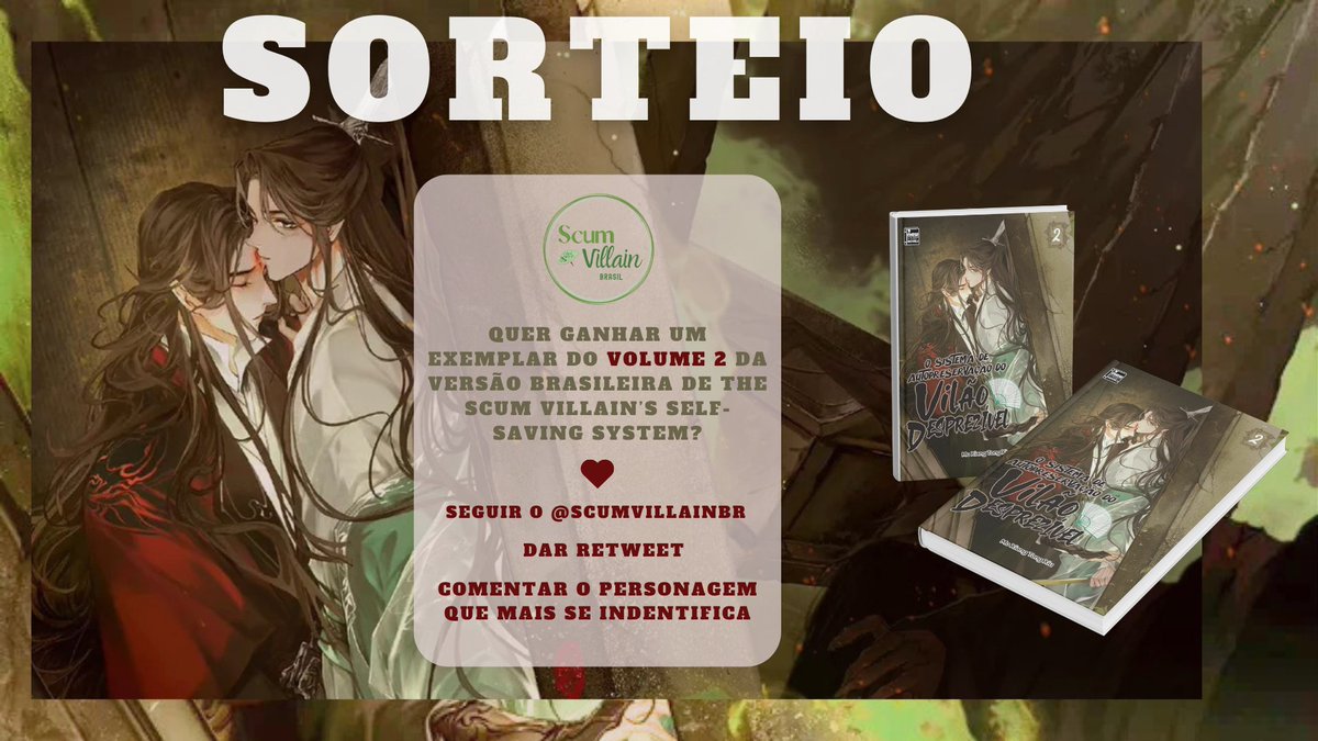 ❤️🎁 SORTEIO SVSSS 🎁❤️

Em parceria com a editora NewPOP, iremos sortear QUATRO EXEMPLARES do Volume 2 da versão brasileira de The Scum Villain's Self-Saving System!  

REGRAS:

• Seguir o <a href="/ScumVillainBR/">Scum Villain Brasil</a>
• Dar RT
• Comentar o personagem que mais se identifica!