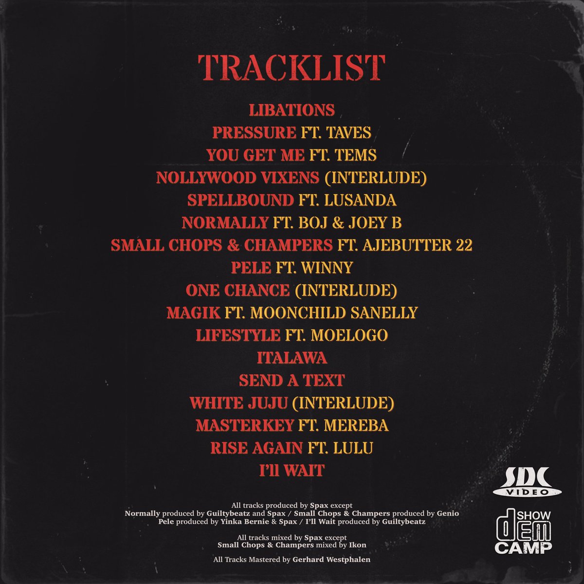 Nigeria’s iconic rap duo SDC are set to release their new album “AFRIKA MAGIK” on November 3rd.

Featured artists:

Tems
Taves
Lusanda
Joey B
BOJ
Ajebutter22
Winny
Moonchild Sanelly
Moelogo
Mereba
Lulu.