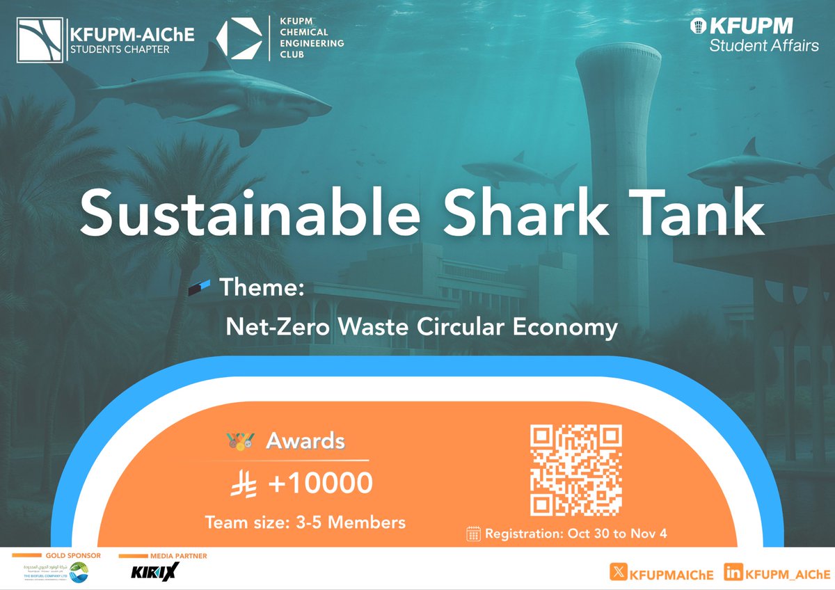 🦈مسابقة Sustainable Shark Tank بالتعاون مع نادي الهندسة الكيميائية <a href="/KFUPM_CHEC/">KFUPM CHE CLUB</a> 

جاهز تطلق فكرتك وتخليها تصنع فرق حقيقي؟ 
هنا تبدأ رحلة الإبداع، التحدي، والاستدامة 💡

تركز المسابقة على الاقتصاد الدائري الخالي من النفايات♻️ (Net-Zero Waste Circular Economy) 

👥 كوّن فريقك (3–5