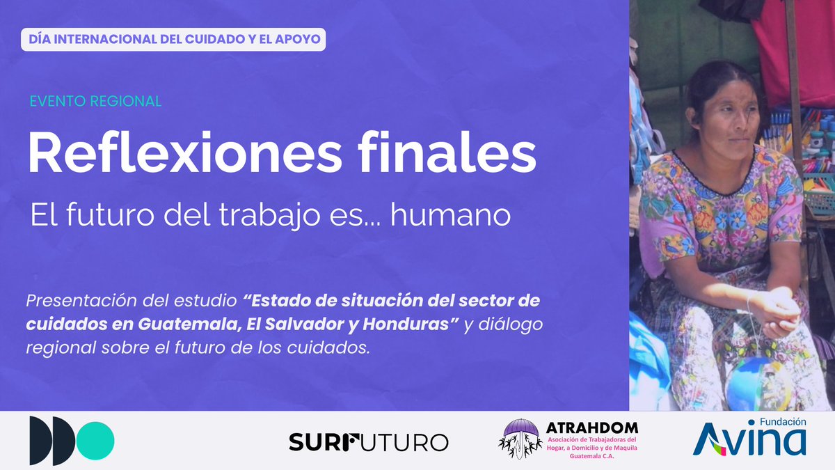 En vivo: reflexiones finales y palabras de cierre.

Muchas gracias por acompañarnos en el evento regional "El trabajo de futuro es... humano" en el marco de la conmemoración del Día Internacional de los Cuidados y el Apoyo.