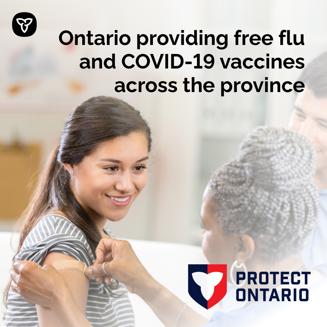 Our government is providing free flu and COVID-19 vaccines across the province.

Everyone six months and older can now receive their flu and COVID-19 vaccines at participating pharmacies, public health units and primary care offices across Ontario.

Learn More:
