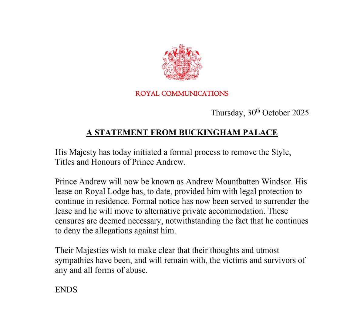 BREAKING: The King has today initiated a formal process to remove the style, titles and honours of Prince Andrew. He will now be known as Andrew Mountbatten-Windsor.