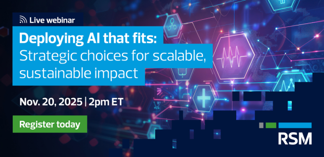 Don’t just adopt AI, deploy it strategically. Learn how to unlock sustainable value and scalability. Join the discussion. rsm.buzz/4ojjL4C