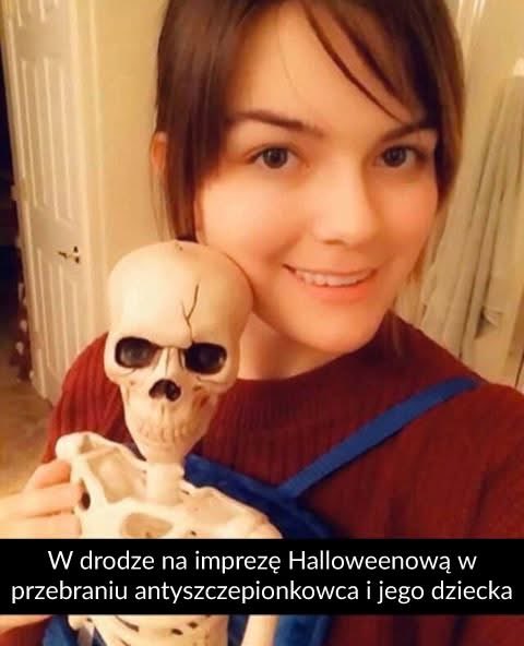 Przebranie za antyszczepionkową mamę 😁

Zdj. za: bestofhorror