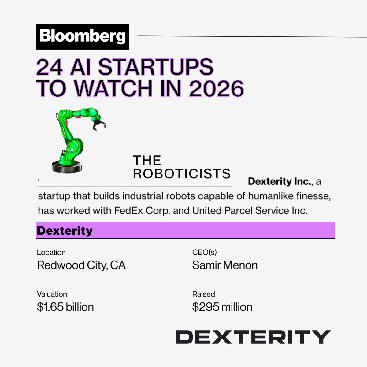 DexterityRobots's tweet image. Honored to be named one of @Bloomberg&apos;s Top 24 AI Startups to Watch in 2026.
Physical AI has moved from the lab to production. Our robots are delivering transformational impact in real industrial environments—today, at scale.
#physicalai #Robotics 
lnkd.in/e28jmyje