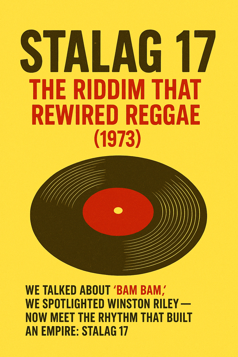 dubmatix's tweet photo. Stalag 17: The Riddim That Rewired Reggae

We explored “Bam Bam” and the genius of Winston Riley — now we turn to the foundation itself, the riddim that started it all

Read The Full Story
https://t.co/vIZhC61jsg https://t.co/jNKktwnHxe