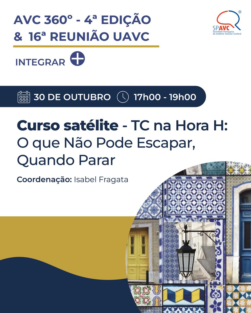 SPAVC_pt's tweet image. 🔜​Hoje realiza-se o “Curso satélite - TC na Hora H: O que Não Pode Escapar, Quando Parar”, coordenado pela Dr.ª Isabel Fragata. A formação dirige-se a todos os médicos que tratam doentes com AVC agudo e que não são neurorradiologistas. 🧠​

#SPAVC #Integrar+