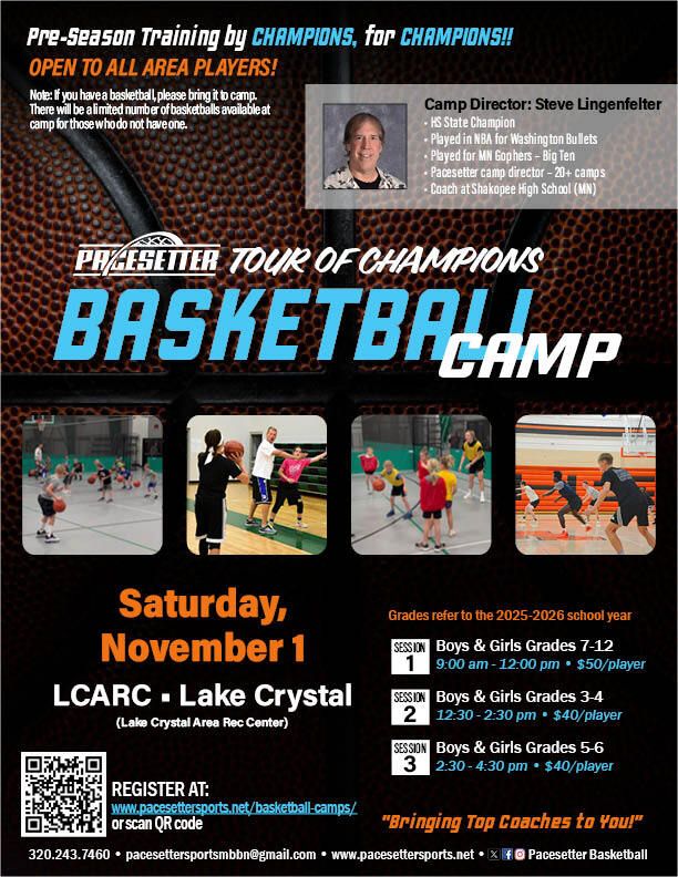🏀 LAST CHANCE TO REGISTER! 🏀
Learn from top-level coach Steve Lingenfelter, a HS State Champion, former NBA player (Washington Bullets), and longtime Pacesetter Camp Director with 20+ years of experience!
📍 LCARC – Lake Crystal
📅 This Saturday, Nov 1