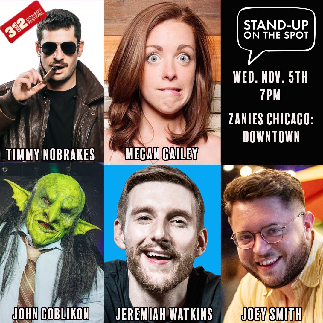 CHICAGO See <a href="/standupots/">Stand-Up on the Spot</a> make its debut <a href="/ZaniesChicago/">Zanies Chicago</a> on Wednesday w/ <a href="/JohnGoblikon/">John Goblikon</a> Timmy No Brakes, Joey Smith, Megan Gailey &amp; more! Get tix here!: chicago.zanies.com/show/stand-up-…