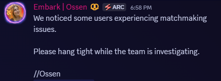 ARCRaidersNews's tweet photo. Embark is investigating matchmaking issues for some users.

We will update this tweet when there's an update. https://t.co/3BlPxFLNVo