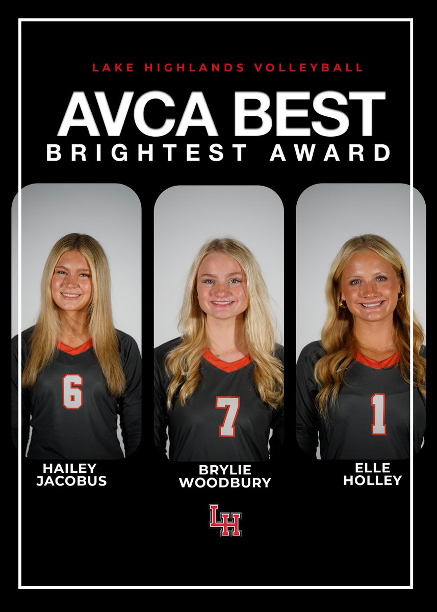 Lake Highlands Volleyball proudly celebrates our AVCA Best and Brightest Award recipients — 
🌟Hailey Jacobus
🌟Brylie Woodbury
🌟Elle Holley

Their dedication shines both on the court and in the classroom. Excellence looks good on you, ladies! ❤️🤍🖤