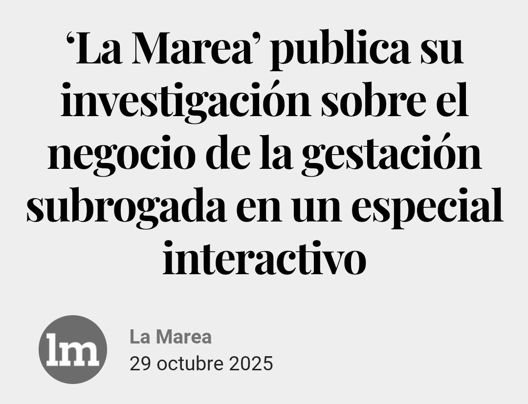 Resultado de más de un año de trabajo sobre la industria de los vientres de alquiler en Ucrania, Georgia, Colombia, Grecia, Irlanda, España y países nórdicos.

En total, 25 artículos que combinan reporterismo, investigación y decenas de entrevistas.
👇
lamarea.com/2025/10/29/ges…