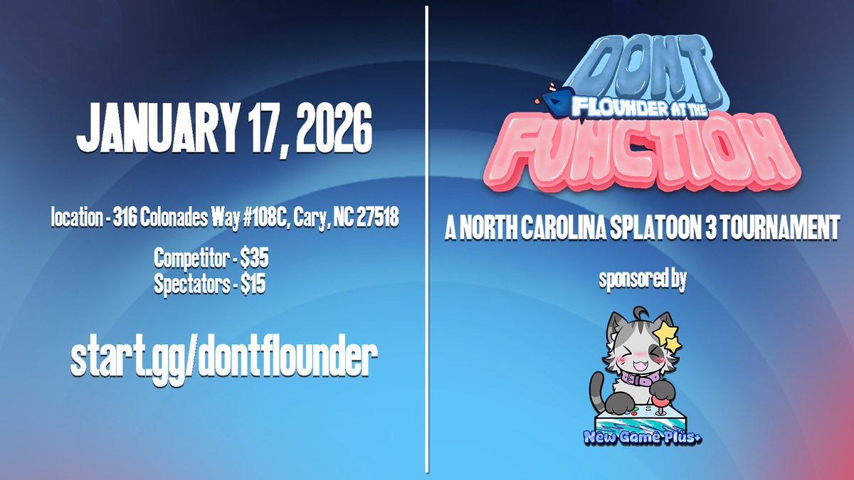 DontFlounderSPL's tweet image. Registration for the new premiere NC Splatoon LAN, Don&apos;t Flounder at the Function, is now open!

Date: January 17th @ 1pm EST
Location: North Carolina Esports Academy (Cary NC)
Registration: start.gg/dontflounder
Join the Discord: discord.gg/FVMzwgyNCK